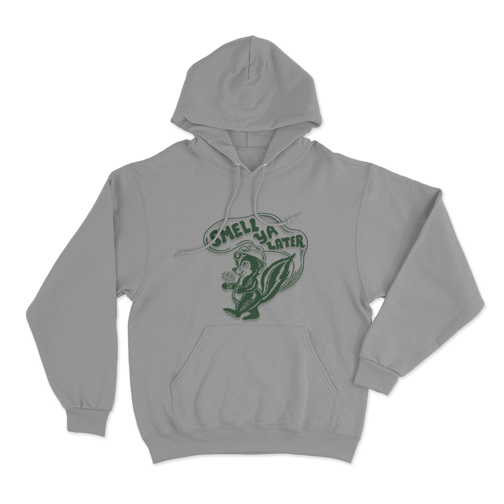 Smell Ya Later Unisex Hoodie Grey Smell Ya Later Unisex Hoodie Grey