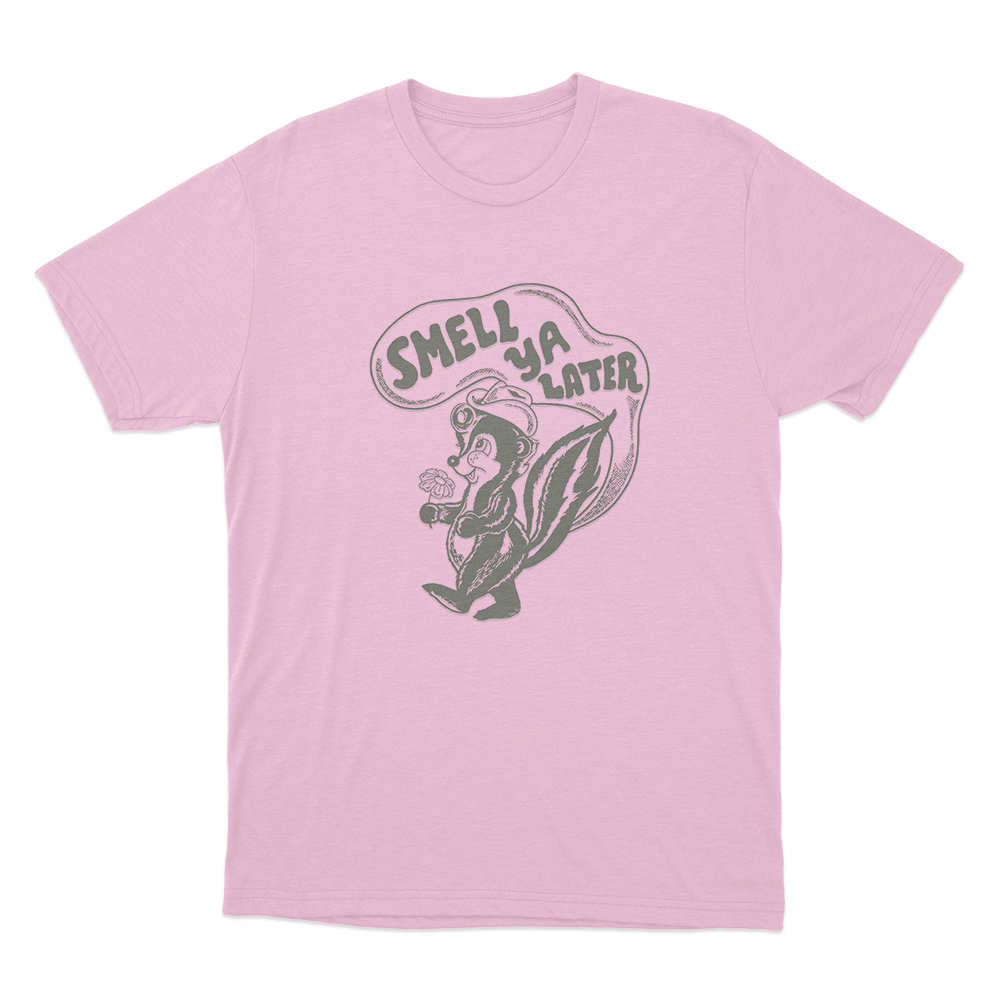 Smell Ya Later Unisex T Shirt Pink Smell Ya Later Unisex T Shirt Pink
