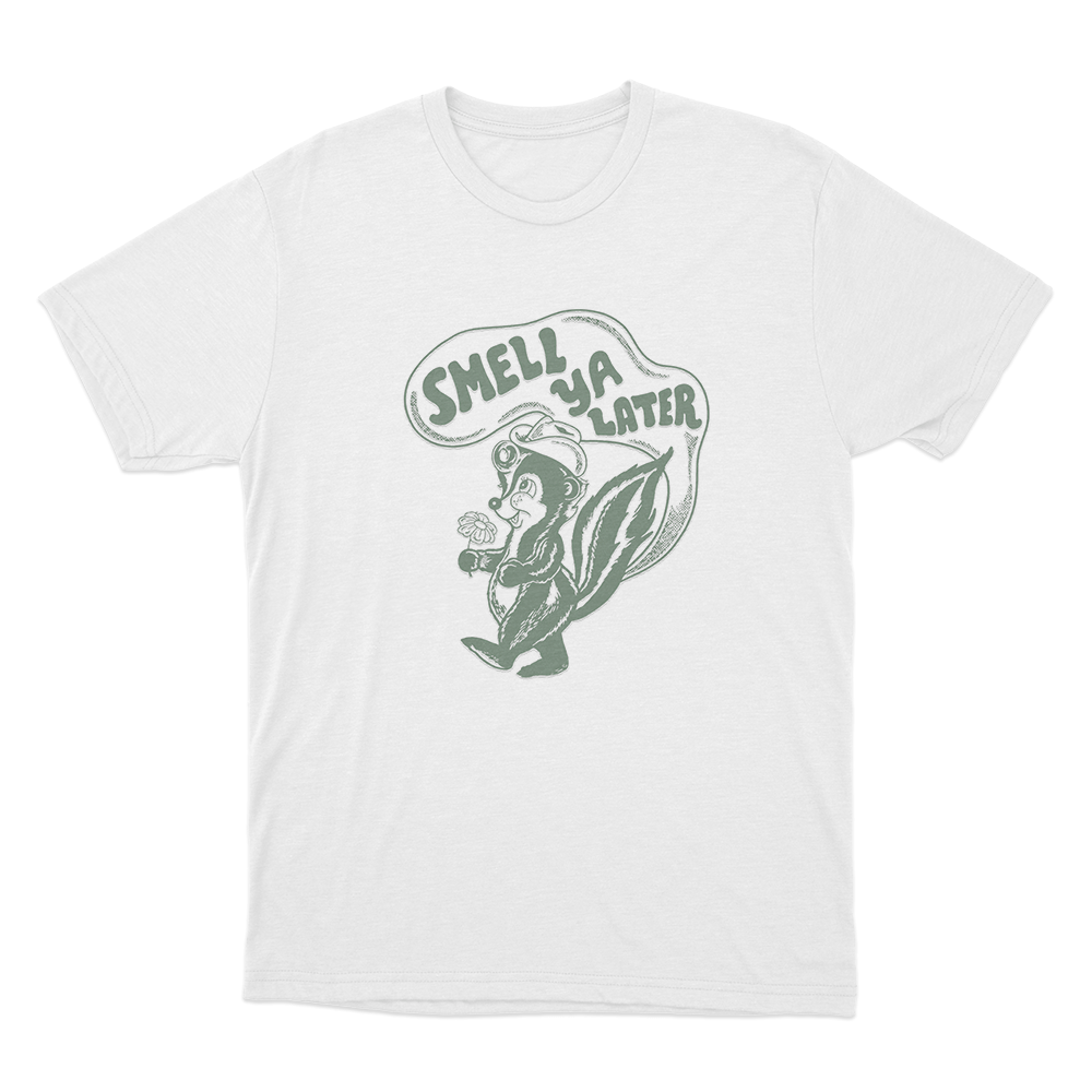 Smell Ya Later Unisex T Shirt White Smell Ya Later Unisex T Shirt White